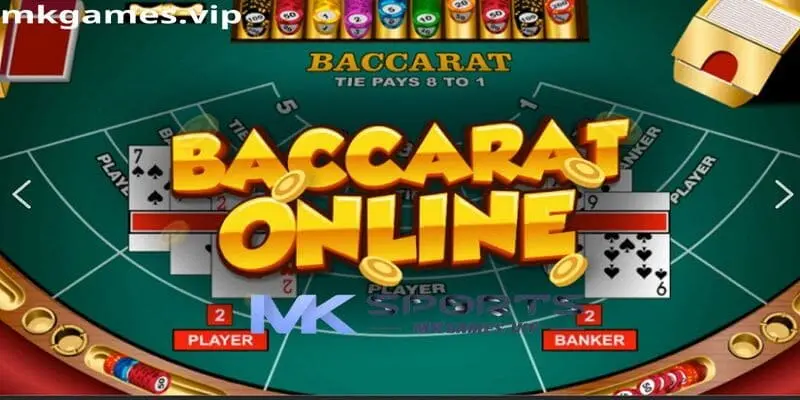 Game bài baccarat tại mksport