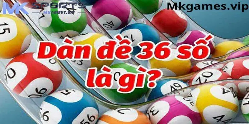 Giới thiệu về dàn đề 36 số và cách tạo dàn đề tại mksport