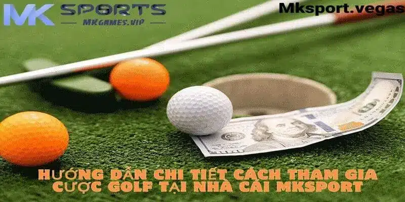 Hướng dẫn cá cược golf